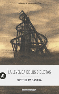 La leyenda de los ciclistas - Svetislav Basara - ebook