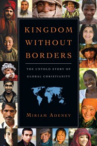 Kingdom Without Borders - Miriam Adeney - ebook