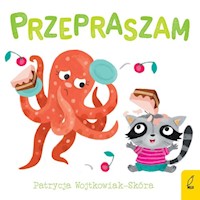Dobre maniery Przepraszam - Wojtkowiak-Skóra Patrycja - książka