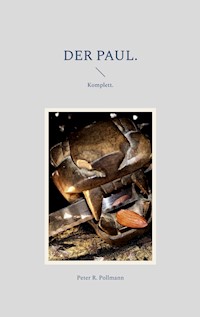 Der Paul. - Peter R. Pollmann - ebook