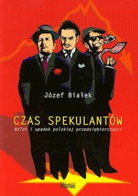 Czas spekulantów - Białek Józef - książka
