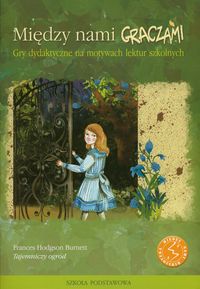 Między nami graczami Tajemniczy ogród -  - książka