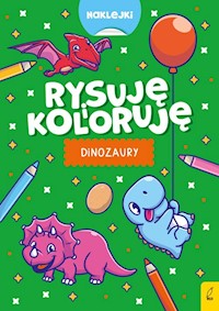 Rysuję i koloruję Dinozaury i potworki -  - książka