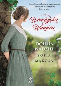 Wendyjska Winnica Dolina nadziei - Mąkosa Zofia - książka
