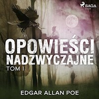 Opowieści nadzwyczajne - Tom I - Edgar Allan Poe - ebook + audiobook