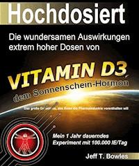 Hochdosiert - Jeff T Bowles - ebook