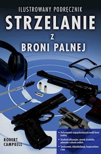 Strzelanie z broni palnej - Campbell Robert - książka