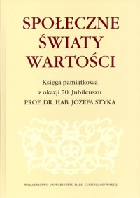 Społeczne światy wartości -  - książka