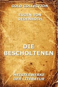 Die Bescholtenen - Eugen von Dedenroth - ebook