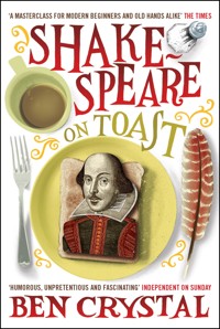 Shakespeare on Toast - Ben Crystal - ebook