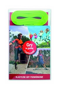 Klasyczne gry podwórkowe Gry w gumę i wyliczanki -  - książka