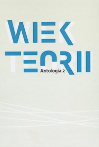 Wiek teorii Antologia 2 -  - książka