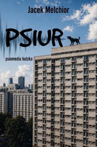 Psiur - Jacek Melchior - ebook + książka