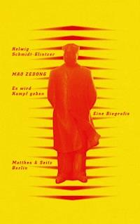 Mao Zedong. ›Es wird Kampf geben‹ - Helwig Schmidt-Glintzer - ebook