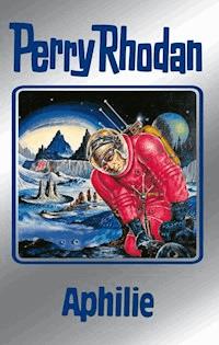 Perry Rhodan 81: Aphilie (Silberband) - Clark Darlton - ebook