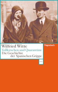 Tollkirschen und Quarantäne - Wilfried Witte - ebook