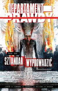 Sztandar wyprowadzić. Departament prawdy. Tom 6 - James TynionIV - książka