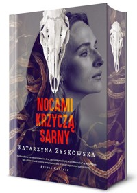 Nocami krzyczą sarny (barwione brzegi) - Katarzyna Zyskowska - książka
