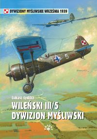 Wileński III/5 Dywizjon Myśliwski - Łydżba Łukasz - książka