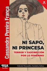 Ni sapo, ni princesa - Cassandra Pereira França - ebook