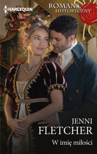 Romans Historyczny 19\W imię miłości - Jenni Fletcher - książka