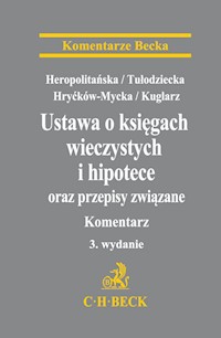 Ustawa o księgach wieczystych i hipotece oraz przepisy związane. Komentarz - Drewicz-Tułodziecka Agnieszka, Heropolitańska Izabela, Hryćków-Mycka Katarzyna - książka