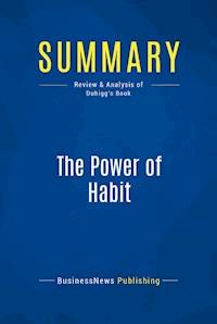 Summary: The Power of Habit - BusinessNews Publishing - ebook