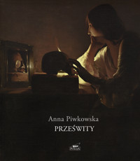 Prześwity - Anna Piwkowska - ebook + książka