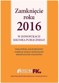 Zamknięcie roku 2016 w jednostkach sektora publicznego - Izabela Świderek - książka