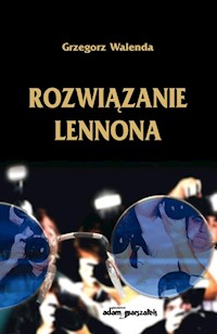 Rozwiązanie Lennona - Walenda Grzegorz - książka