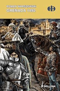 Grenada 1492 - Roman Warszewski - ebook + książka