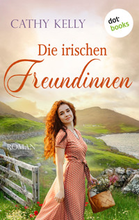 Die irischen Freundinnen - Cathy Kelly - ebook