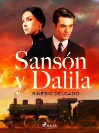 Sansón y Dalila - Sinesio Delgado - ebook