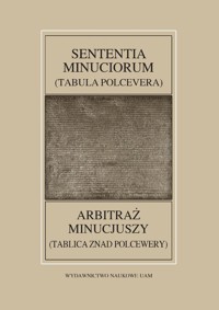 Fontes Historiae Antiquae LIII Sententia Minuciorum czyli Tabula Polcevera -  - książka