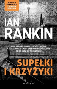 Supełki i krzyżyki. Cykl Inspektor Rebus. Tom 1 - Ian Rankin - ebook + książka