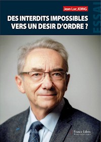Des interdits impossibles vers un désir d'ordre ? - Jean Luc Joing - ebook