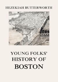 Young Folks' History of Boston - Hezekiah Butterworth - ebook