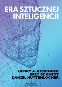 Era Sztucznej Inteligencji - Huttenlocher, Daniel, Schmidt, Eric, Kissinger, Henry A - książka