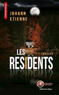 Les résidents - Johann Etienne - ebook