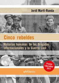 Cinco rebeldes (epub) - Jordi Martí-Rueda - ebook