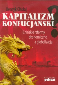 Kapitalizm konfucjański - Chołaj Henryk - książka
