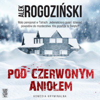 Pod Czerwonym Aniołem - Alek Rogoziński - ebook + audiobook + książka