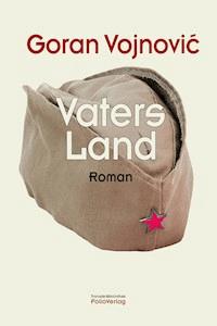 Vaters Land - Goran Vojnović - ebook
