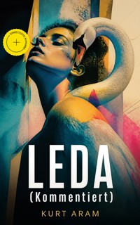 LEDA (Kommentiert) - Kurt Aram - ebook
