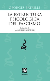 La estructura psicológica del fascismo - Bataille Georges - ebook