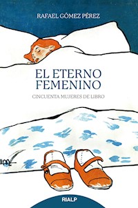 El eterno femenino - Rafael Gómez Pérez - ebook