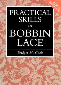 Practical Skills in Bobbin Lace - Bridget M. Cook - ebook