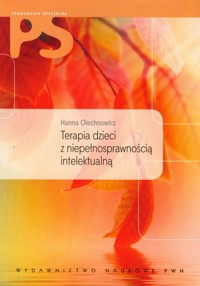 Terapia dzieci z niepełnosprawnością intelektualną - Olechnowicz Hanna - książka