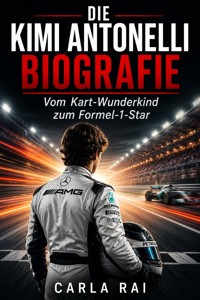 Die Kimi Antonelli Biografie - Carla Rai - ebook