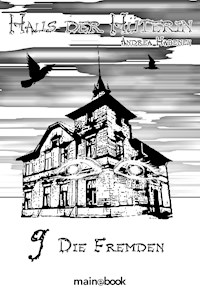Haus der Hüterin: Band 9 - Die Fremden - Andrea Habeney - ebook
